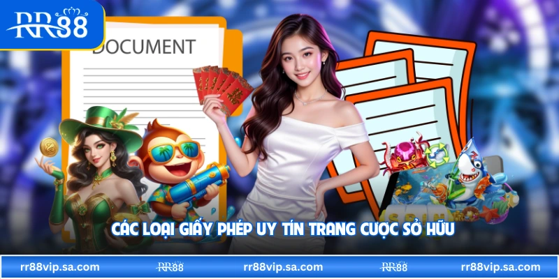 Các loại giấy phép uy tín trang cược sở hữu