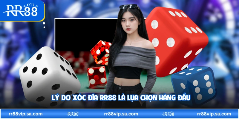 Lý do xóc đĩa RR88 là lựa chọn hàng đầu